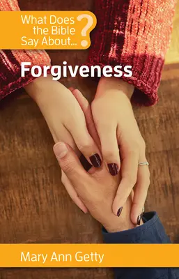 Čo hovorí Biblia o odpustení - What Does the Bible Say about Forgiveness