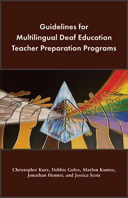 Usmernenia pre viacjazyčné programy prípravy učiteľov pre nepočujúcich - Guidelines for Multilingual Deaf Education Teacher Preparation Programs