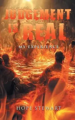 Súd je skutočný: moja skúsenosť - Judgement Is Real: My Experience