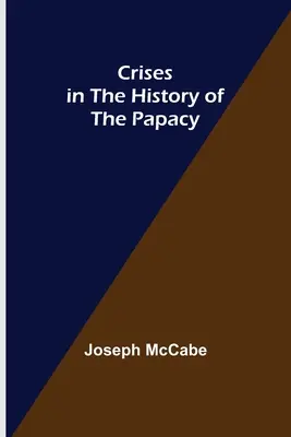 Krízy v dejinách pápežstva - Crises in the History of the Papacy
