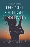 Prijatie daru vysokej citlivosti - Embracing the Gift of High Sensitivity