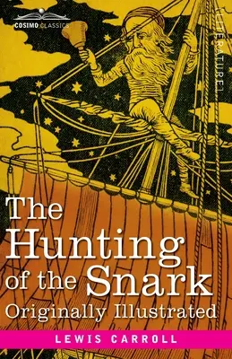 The Hunting of the Snark: Agónia v ôsmich záchvatoch - The Hunting of the Snark: An Agony in 8 Fits