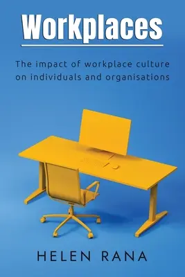 Pracovné miesta: Vplyv kultúry na pracovisku na jednotlivcov a organizácie - Workplaces: The impact of workplace culture on individuals and organisations
