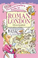 Sprievodca cestovateľa časom po rímskom Londýne - Timetraveller's Guide to Roman London