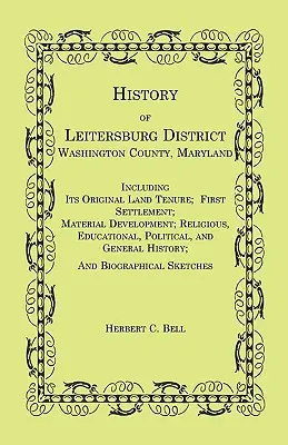 Dejiny okresu Leitersburg, okres Washington, Maryland - History of Leitersburg District, Washington County, Maryland