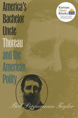 Americký mládenecký strýko: Thoreau a americká politika - America's Bachelor Uncle: Thoreau and the American Polity