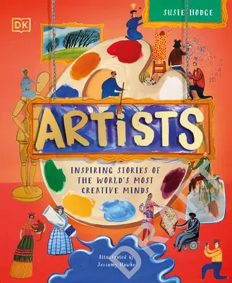 Umelci: Inšpirujúce príbehy o ich živote a dielach - Artists: Inspiring Stories of Their Lives and Works