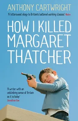 Ako som zabil Margaret Thatcherovú - How I Killed Margaret Thatcher