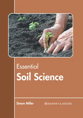 Základné poznatky o pôde - Essential Soil Science