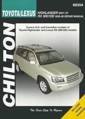 Chilton Toyota/Lexus Highlander 2001-07 RX 300/330 1996-06 Opravy Manuál - Chilton Toyota/Lexus Highlander 2001-07 RX 300/330 1996-06 Repair Manual