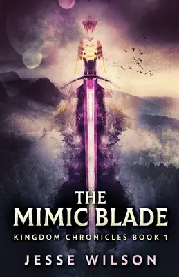 Mimická čepeľ - The Mimic Blade
