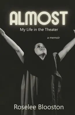 Takmer: Môj život v divadle - Almost: My Life in the Theater