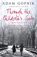 Cez detskú bránu - Domov v New Yorku - Through The Children's Gate - A Home in New York