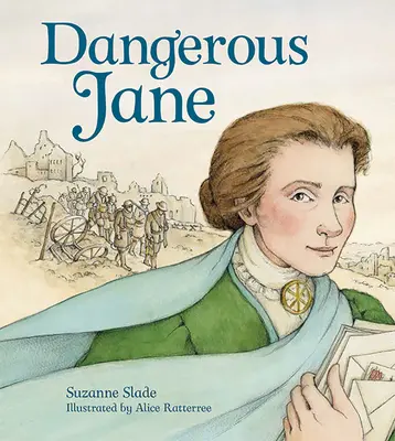 Nebezpečná Jane: Život a doba Jane Addamsovej, bojovníčky za mier - Dangerous Jane: ?The Life and Times of Jane Addams, Crusader for Peace