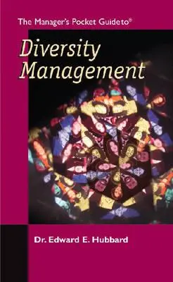 Vreckový sprievodca manažéra pre riadenie rozmanitosti - The Manager's Pocket Guide to Diversity Management