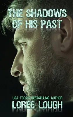Tiene jeho minulosti: tretia kniha série The Shadows - The Shadows of His Past: Book Three of The Shadows Series