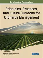 Príručka o výskume zásad a postupov pri riadení ovocných sadov - Handbook of Research on Principles and Practices for Orchards Management