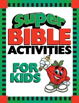 Super biblické aktivity pre deti - Super Bible Activities for Kids