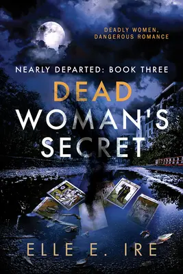 Tajomstvo mŕtvej ženy: 3. diel - Dead Woman's Secret: Volume 3