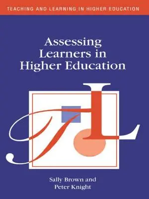 Hodnotenie žiakov vo vysokoškolskom vzdelávaní - Assessing Learners in Higher Education