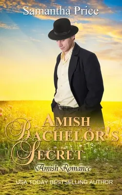 Amišské mládenecké tajomstvo: Amišská romanca - Amish Bachelor's Secret: Amish Romance
