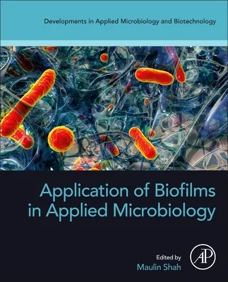 Uplatnenie biofilmov v aplikovanej mikrobiológii - Application of Biofilms in Applied Microbiology