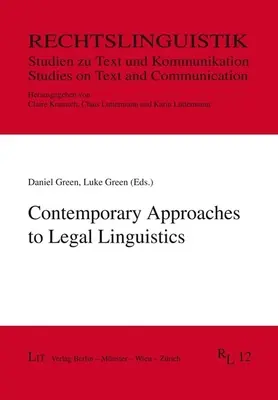 SÚČASNÉ PRÍSTUPY K PRÁVNEMU LINGVISTICKÉMU - CONTEMPORARY APPROACHES TO LEGAL LINGUIS