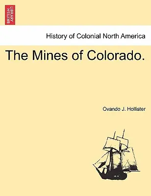 Bane v Colorade. - The Mines of Colorado.