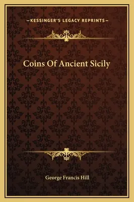 Mince starovekej Sicílie - Coins Of Ancient Sicily
