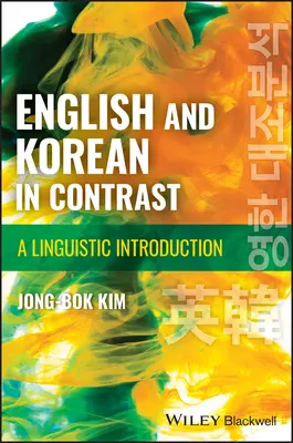 Angličtina a kórejčina v kontraste - lingvistický úvod - English and Korean in Contrast - A Linguistic Introduction