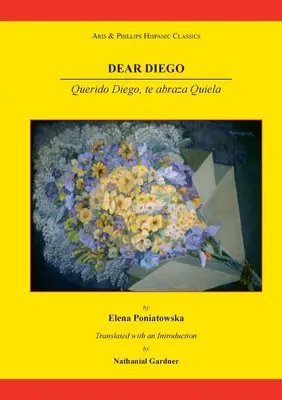 Drahý Diego: Querido Diego, Te Abraza Quiela - Dear Diego: Querido Diego, Te Abraza Quiela
