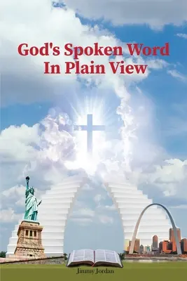 Božie slovo na očiach: Druhé vydanie - God's Spoken Word In Plain View: 2nd Edition