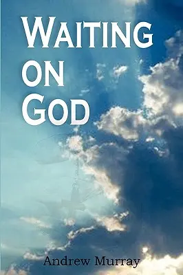 Čakanie na Boha - Waiting on God