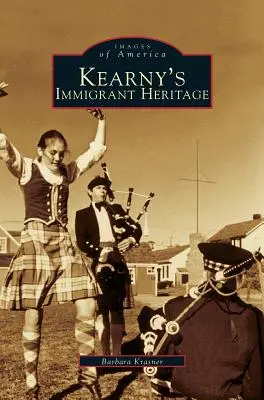Kearnyho prisťahovalecké dedičstvo - Kearny's Immigrant Heritage