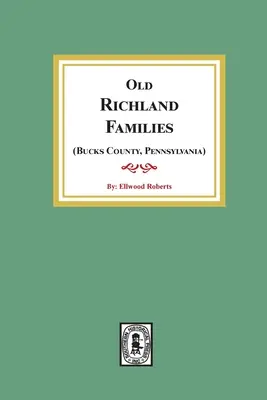 Staré rodiny RICHLANDOV (okres Bucks, Pensylvánia) - Old RICHLAND Families (Bucks County, Pennsylvania)