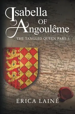 Izabela z Angoulme: Zamotaná kráľovná 3. časť - Isabella of Angoulme: The Tangled Queen Part 3