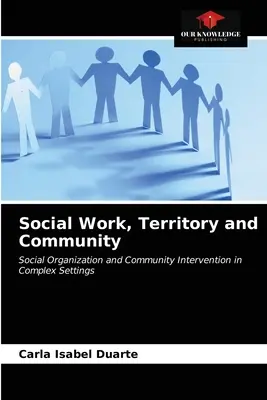 Sociálna práca, územie a komunita - Social Work, Territory and Community