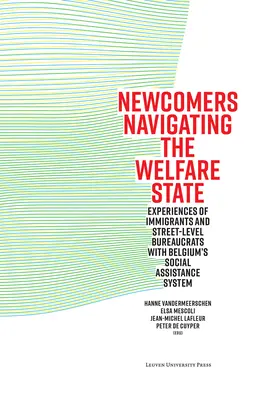 Nováčikovia sa pohybujú v sociálnom štáte: Skúsenosti imigrantov a pouličných byrokratov s belgickým systémom sociálnej pomoci - Newcomers Navigating the Welfare State: Experiences of Immigrants and Street-Level Bureaucrats with Belgium's Social Assistance System