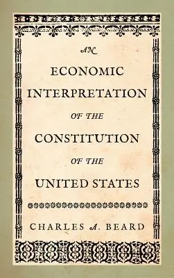 Ekonomický výklad ústavy Spojených štátov amerických - An Economic Interpretation of the Constitution of the United States