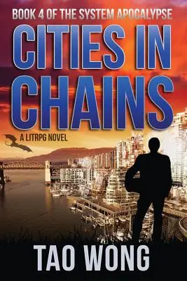 Mestá v reťaziach: An Apocalyptic LitRPG - Cities in Chains: An Apocalyptic LitRPG