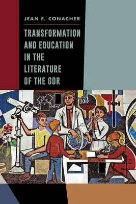 Transformácia a vzdelávanie v literatúre Gdr - Transformation and Education in the Literature of the Gdr