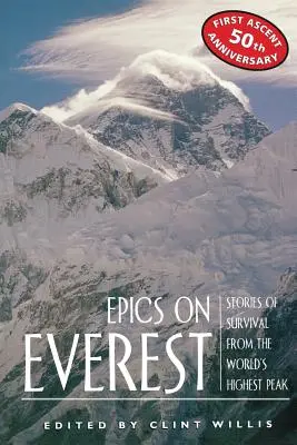Eposy na Evereste: Príbehy o prežití z najvyšších vrcholov sveta - Epics on Everest: Stories of Survival from the World's Highest Peak