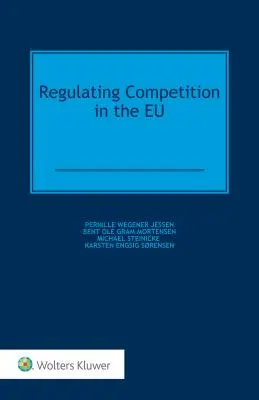 Regulácia hospodárskej súťaže v EÚ - Regulating Competition in the EU