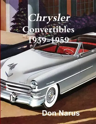 Kabriolety Chrysler 1939-1959 - Chrysler Convertibles 1939-1959