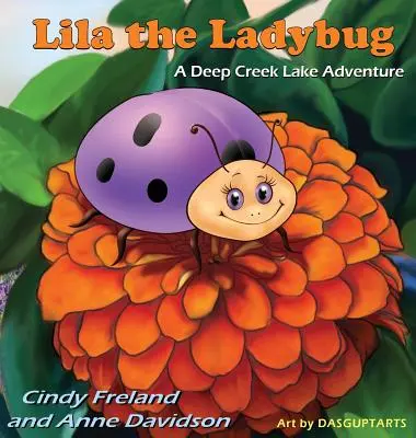 Beruška Lila: Dobrodružstvo pri jazere Deep Creek - Lila the Ladybug: A Deep Creek Lake Adventure