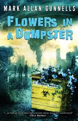 Kvety v odpadkovom koši - Flowers in a Dumpster