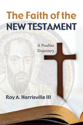 Viera Nového zákona - The Faith of the New Testament