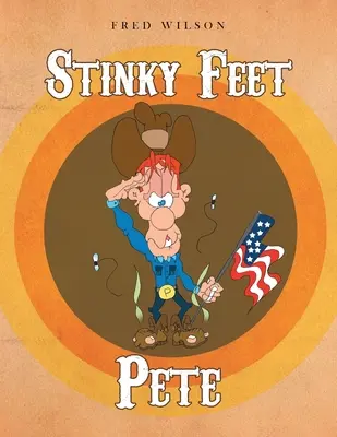 Smradľavé nohy Pete - Stinky Feet Pete