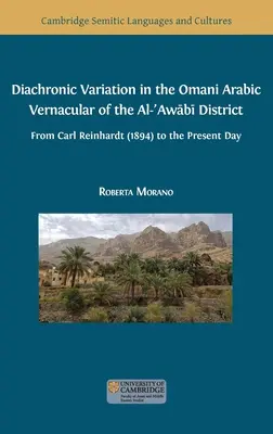 Diachronické zmeny v ománskej arabčine v okrese Al-ʿAwābī - Diachronic Variation in the Omani Arabic Vernacular of the Al-ʿAwābī District