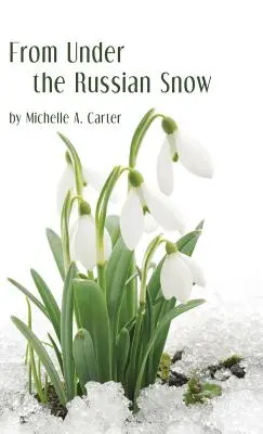 Spod ruského snehu - From Under the Russian Snow